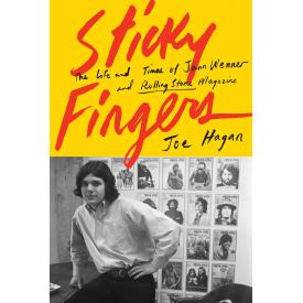 Sticky Fingers: La vida y la época de Jann Wenner y la revista Rolling Stone